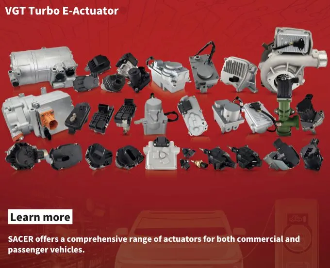 VGT Turbo E-Actuator - SACER offers a comprehensive range of actuators for both commercial and passenger vehicles.